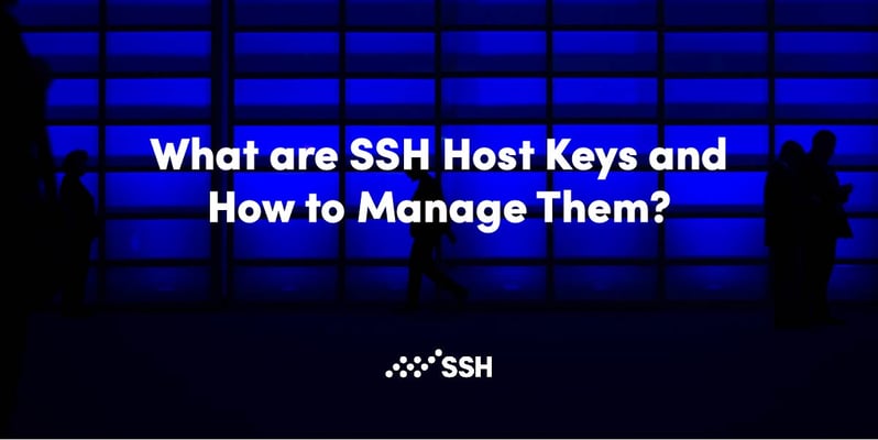 What are ssh host keys; how to manage ssh host keys