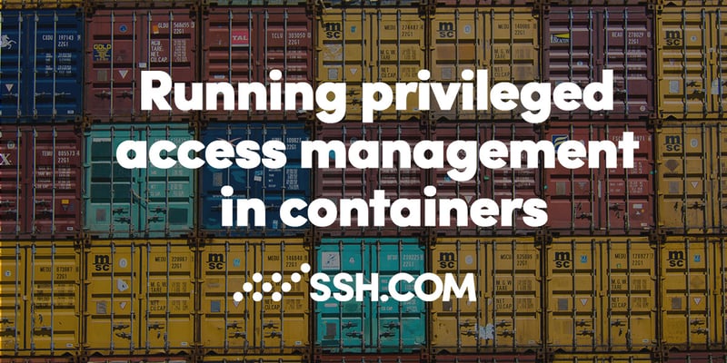 Privileged access management in containers