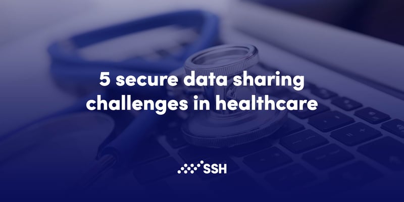 secure healthcare data sharing, secure data sharing in healthcare, secure data sharing challenges in healthcare