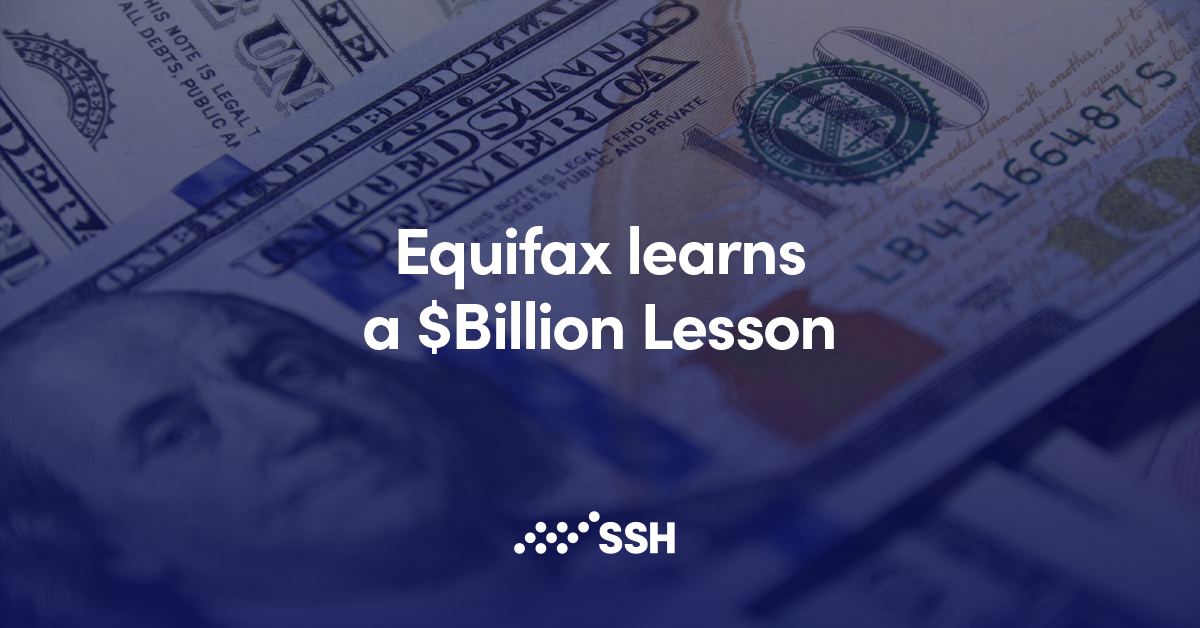 Equifax learns a $Billion Lesson