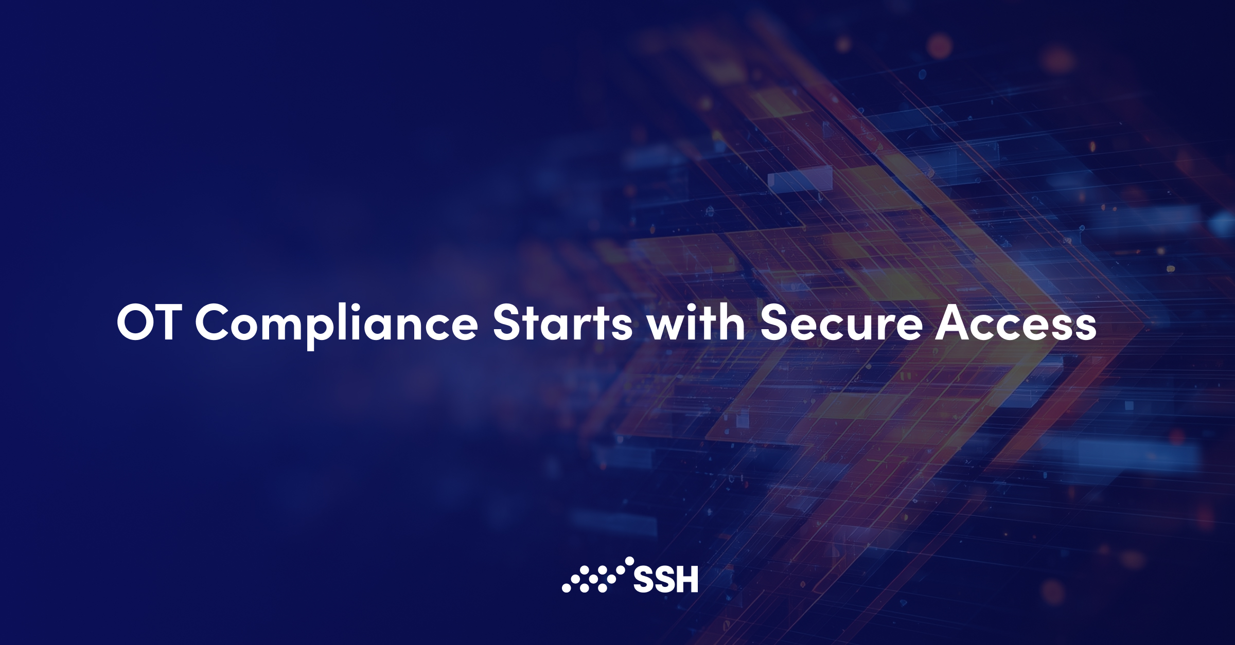OT Compliance Starts with Secure Access