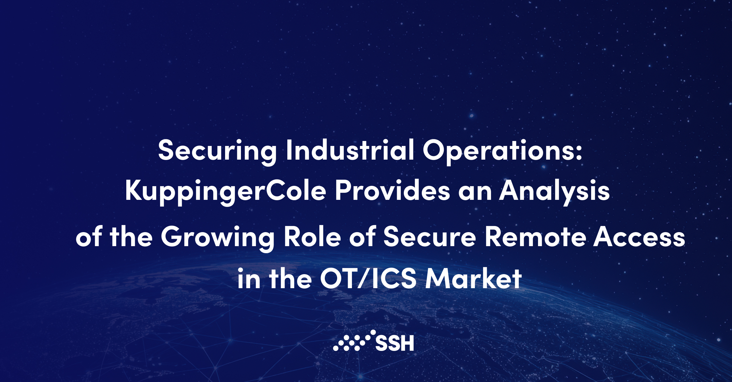 KuppingerCole and Secure Remote Access in the OT/ICS Market  | SSH