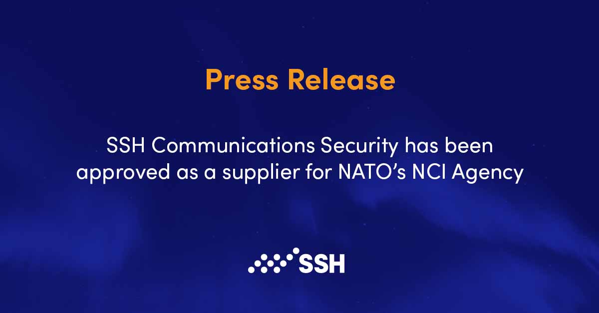 PRESS RELEASE: SSH Communications Security has been approved as a supplier for NATO’s NCI Agency