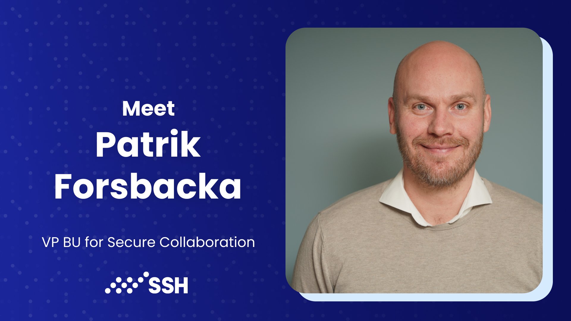 Meet Patrik Forsbacka: An inspiring story about progression at SSH